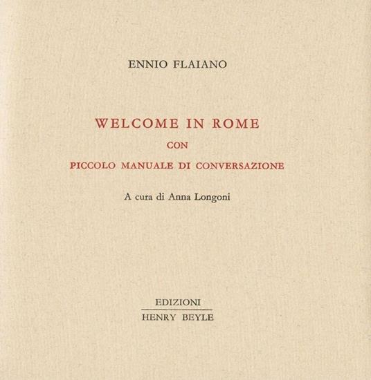 Welcome in Rome. Piccolo manuale di conversazione - Ennio Flaiano - copertina