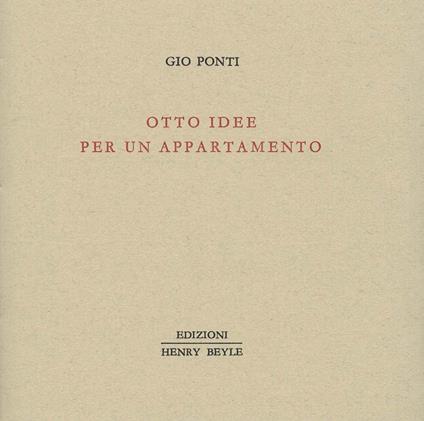 Otto idee per un appartamento - Gio Ponti - copertina