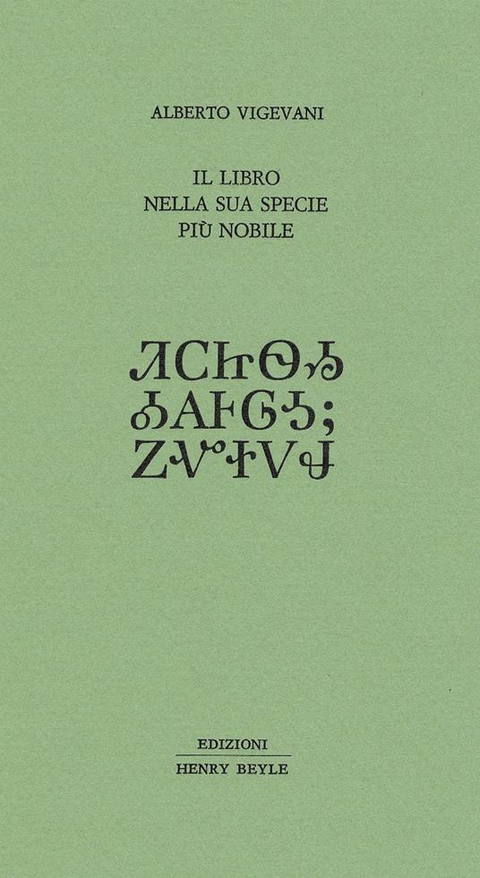 Il libro nella sua specie più nobile - Alberto Vigevani - copertina