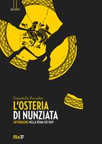 L'osteria di Nunziata. Un'indagine nella Roma dei papi