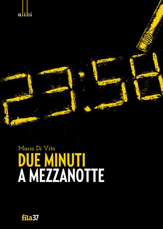 Due minuti a mezzanotte - Mario Di Vito - copertina
