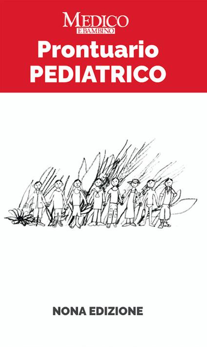 Prontuario pediatrico - Sara Lega,Marta Minute - copertina