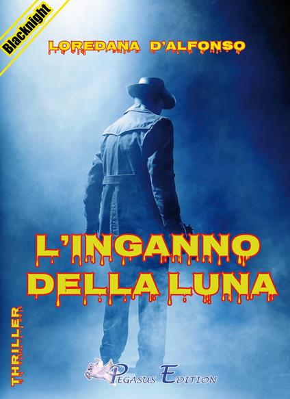 L' inganno della luna - Loredana D'Alfonso - copertina