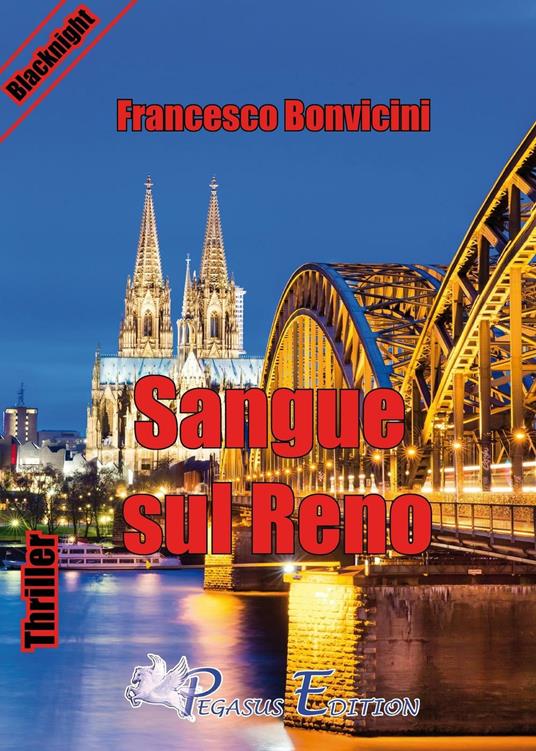 Sangue sul Reno - Francesco Bonvicini - ebook