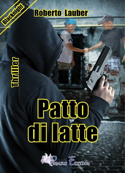 Patto di latte - Roberto Lauber - copertina