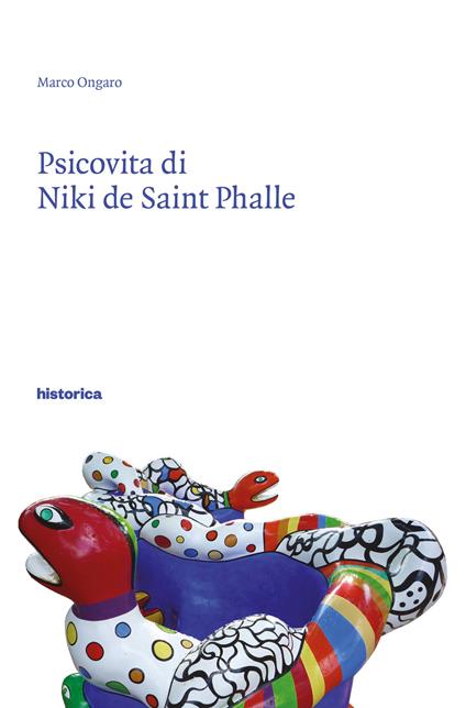 Psicovita di Niki de Saint Phalle - Marco Ongaro - copertina