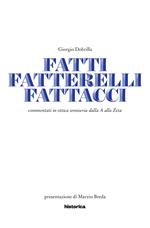 Fatti, fatterelli, fattacci. Commentati in ottica semiseria dalla A alla Zeta