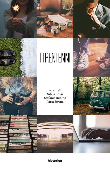 I trentenni - Silvia Rossi,Stefania Rubino,Ilaria Sirena - ebook