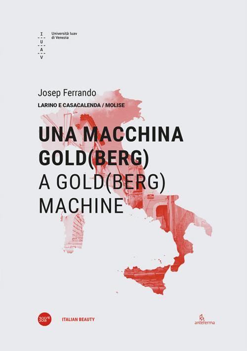 Una macchina di Gold(berg)-A Gold(berg) machine. Ediz. bilingue - Josep Ferrando - copertina
