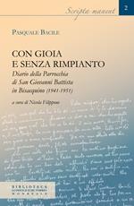 Con gioia e senza rimpianto. Diario della parrocchia di san Giovanni Battista in Bisacquino (1941-1951)