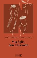 Mia figlia, Don Chisciotte