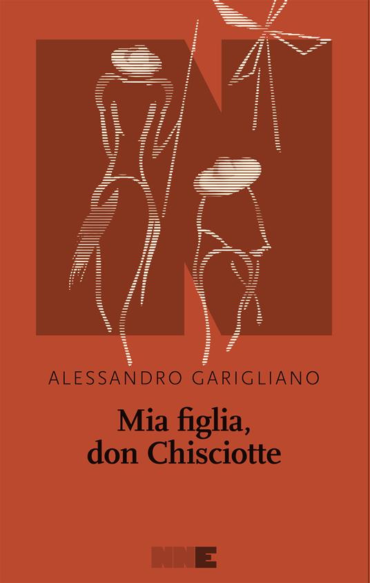 Mia figlia, Don Chisciotte - Alessandro Garigliano - ebook