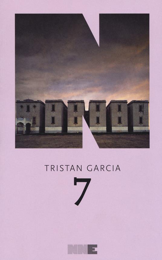 7 (Sette) - Tristan Garcia - copertina