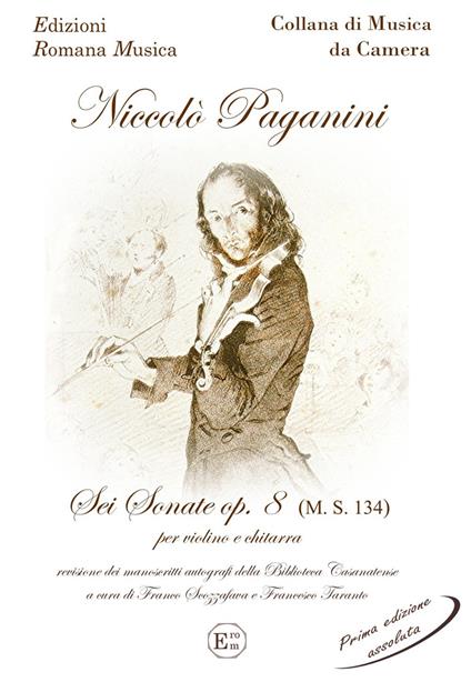Paganini Niccolò. Sei sonate op.8 (M.S. 134) per violino e chitarra. The first edition-Erom 0061 - Niccolò Paganini - copertina