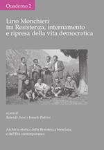 Lino Monchieri tra Resistenza, internamento e ripresa della vita democratica
