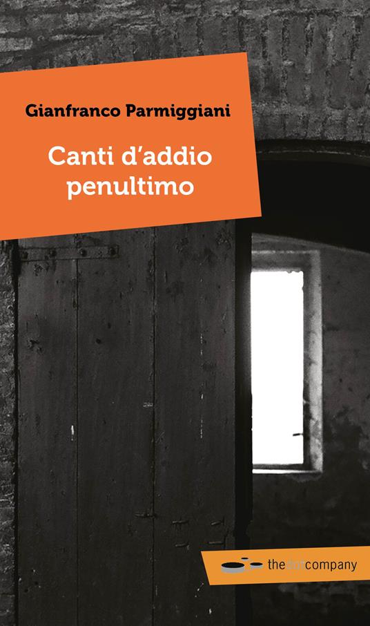 Canti d'addio penultimo - Gianfranco Parmiggiani - copertina