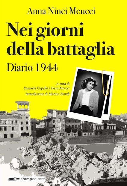 Nei giorni della battaglia. Diario 1944 - Anna Ninci Meucci - copertina