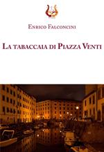 La tabaccaia di piazza Venti