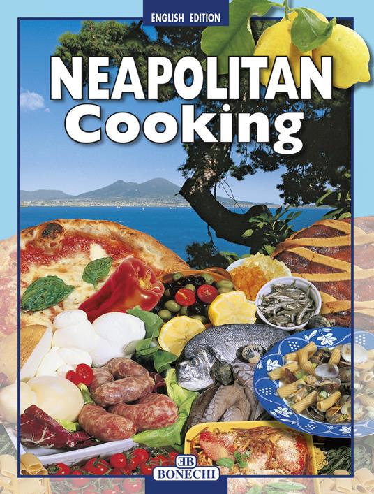 La cucina napoletana. Ediz. inglese - copertina