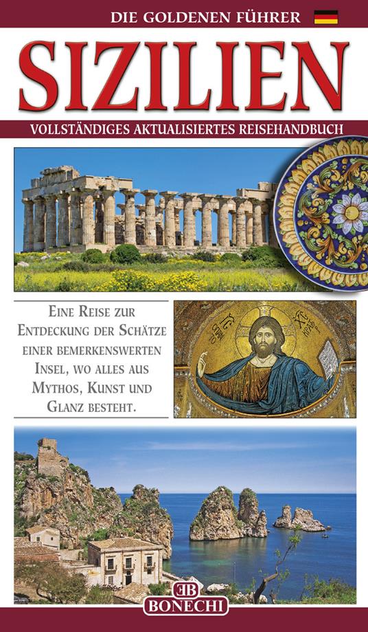 Sizilien. Vollständiges aktualisiertes Reisehandbuch - Giuliano Valdes - copertina