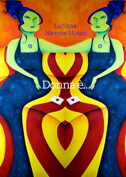 Donna è... - Luciana Navone Nosari - copertina