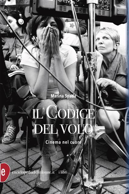 Il codice del volo. Cinema nel cuore - Marina Spada - copertina