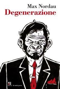 Degenerazione - Max Nordau - ebook