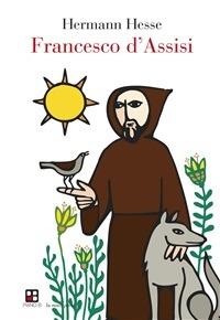 Francesco d'Assisi - Hermann Hesse - ebook