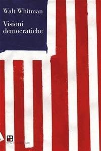 Visioni democratiche - Walt Whitman - ebook