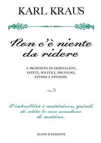 Non c'è niente da ridere - Karl Kraus,S. Buttazzi - ebook