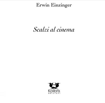 Scalzi al cinema. Ediz. multilingue - Erwin Einzinger - copertina