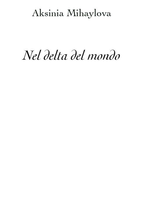 Nel delta del mondo - Aksinia Mihaylova - copertina