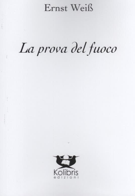 La prova del fuoco - Ernst Weiss - copertina