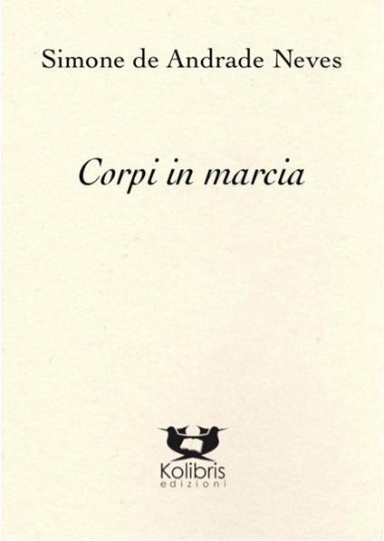 Corpi in marcia - Simone De Andrade Neves - copertina