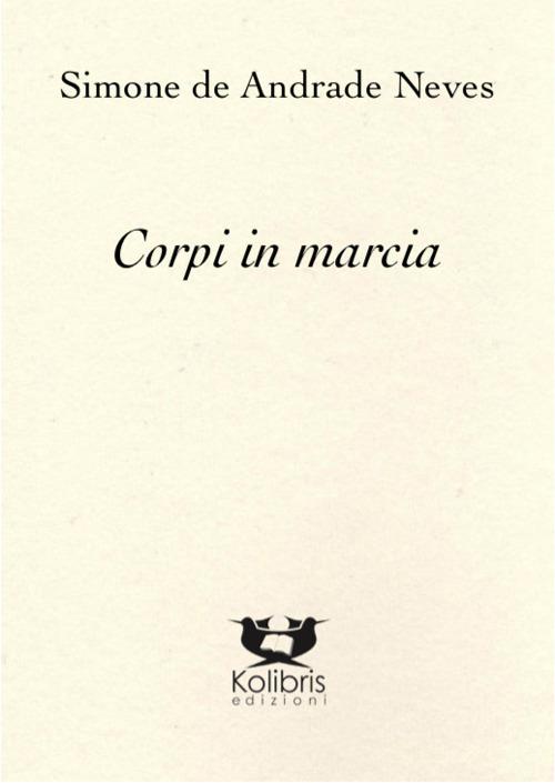 Corpi in marcia - Simone De Andrade Neves - copertina