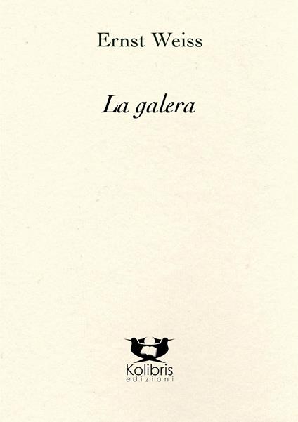 La galera - Ernst Weiss - copertina