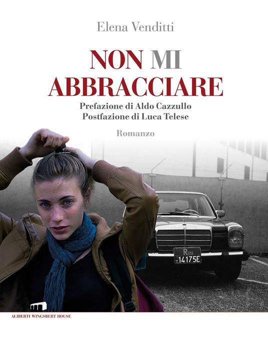 Non mi abbracciare - Elena Venditti - ebook