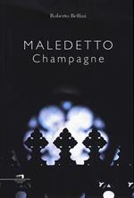 Maledetto champagne