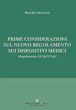 Prime considerazioni sul nuovo regolamento sui dispositivi medici (Regolamento UE 2017/745)