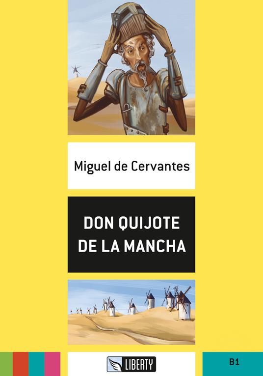  Don Quijote de la Mancha. B1