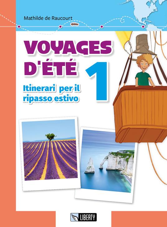  Voyages d'été. Itinerari per il ripasso estivo. Per le Scuole. Ediz. per la scuola. Con File audio per il download. Vol. 1