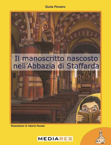 Il manoscritto nascosto nell'abbazia di Staffarda - Giulia Piovano - copertina
