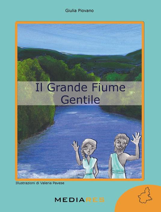 Il grande Fiume Gentile - Giulia Piovano - copertina