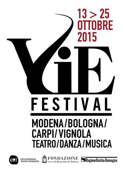 Vie Festival 13-25 ottobre 2015 - Emilia Romagna Teatro - ebook