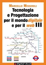 Tecnologia e progettazione per il mondo digitale e per il web. Vol. 3