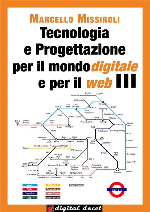 Tecnologia e progettazione per il mondo digitale e per il web. Vol. 3 - Marcello Missiroli - ebook