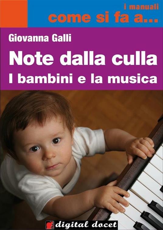 Note dalla culla. I bambini e la musica... - Giovanna Galli - ebook