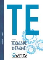 Manuale di tecniche d'esame. Ediz. per la scuola