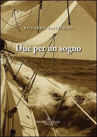 Due per un sogno - Riccardo Pastacaldi - copertina