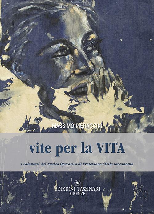 Vite per la vita - Massimo Pieraccini - copertina